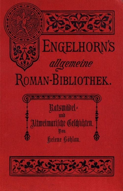 Ratsmädel- und Altweimarische Geschichten