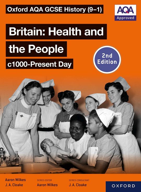 Oxford AQA GCSE History (9-1): Britain: Health and the People c1000-Present Day Student Book Second Edition ebook