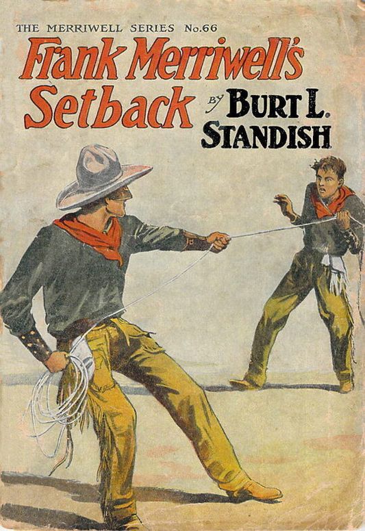 Frank Merriwell's Setback / True Pluck Welcomes Defeat