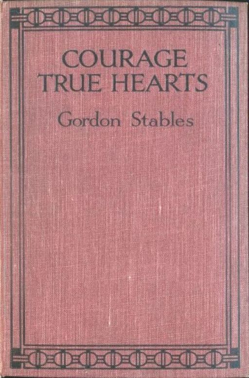Courage, True Hearts Sailing in Search of Fortune