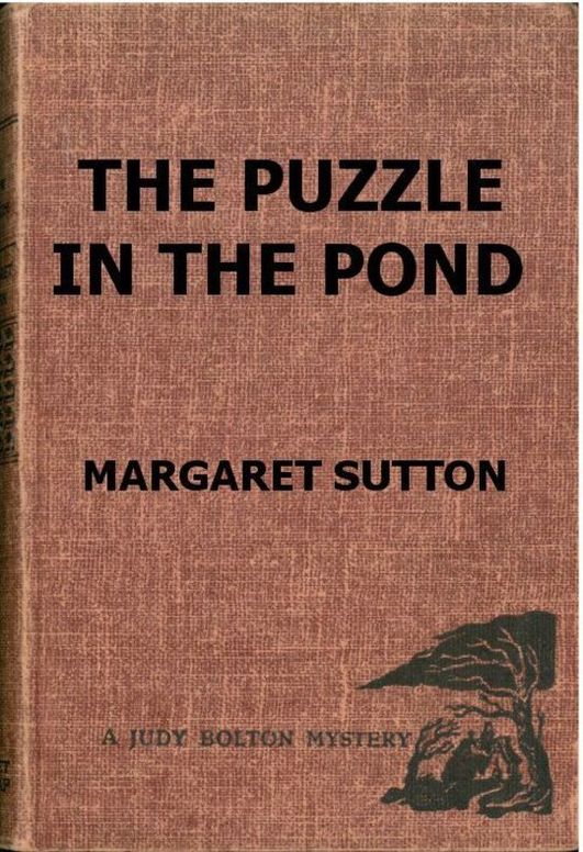 The Puzzle in the Pond
Judy Bolton Series, #34
