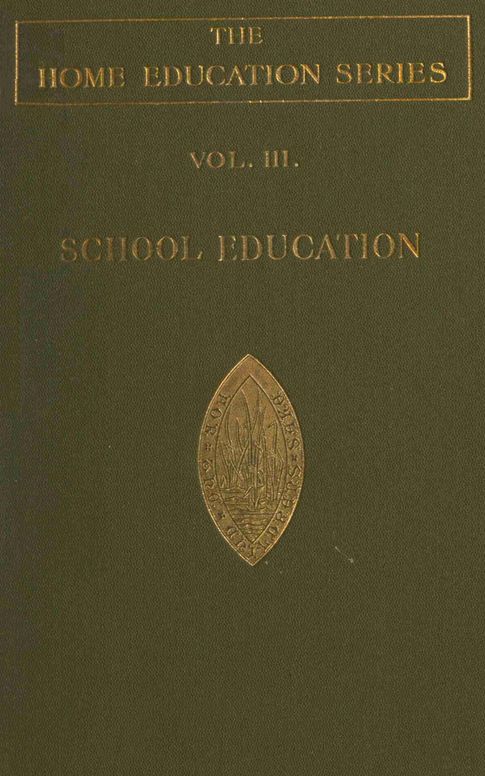 School education, Home Education Series, vol. 3 (of 6)