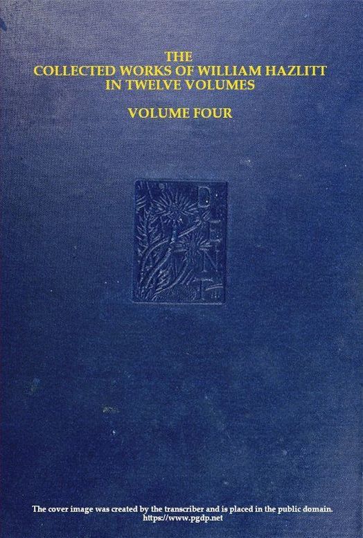 The Collected Works of William Hazlitt, Vol. 04 (of 12)