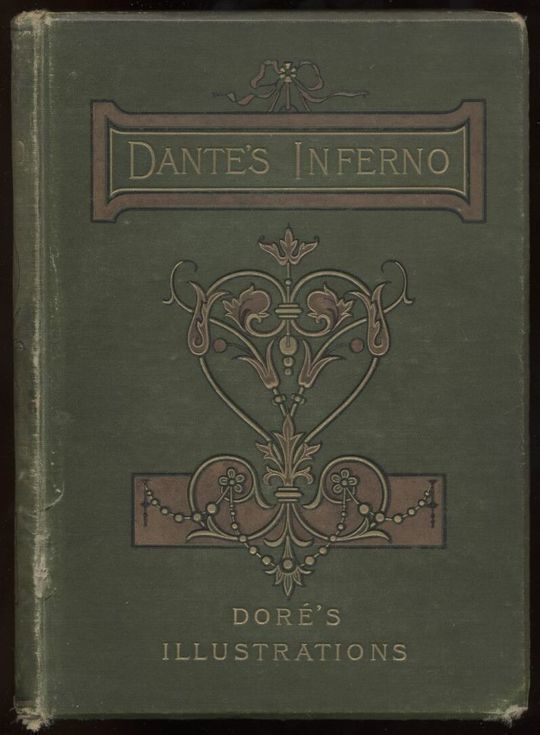 The vision of hell. By Dante Alighieri. Translated by Rev. Henry Francis Cary, M.A. and illustrated with the seventy-five designs of Gustave Doré.