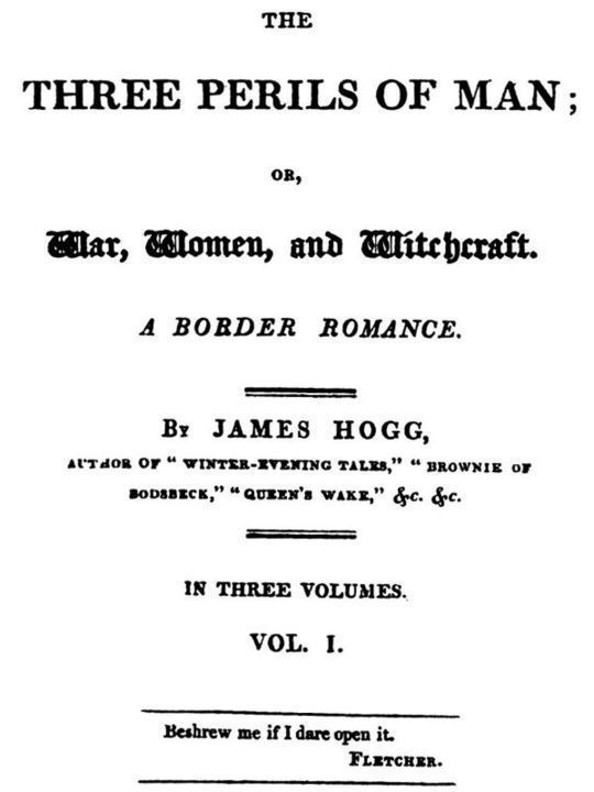 The Three Perils of Man, Vol. 1 (of 3) or, War, Women, and Witchcraft