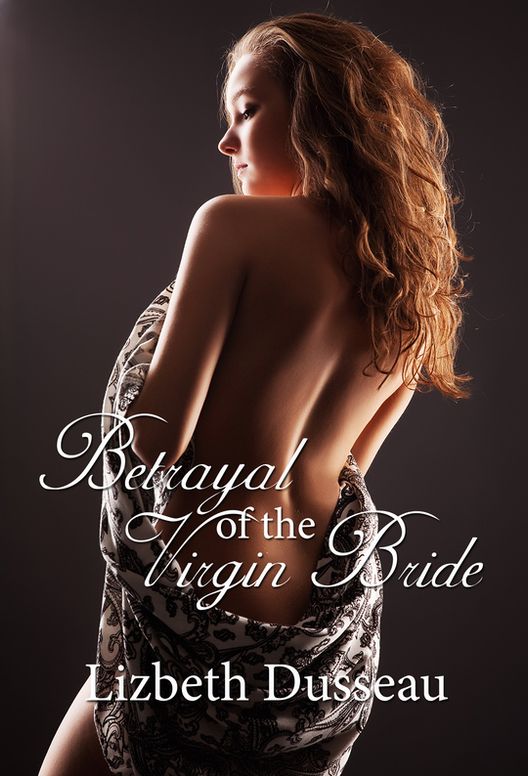 Betrayal of the Virgin Bride