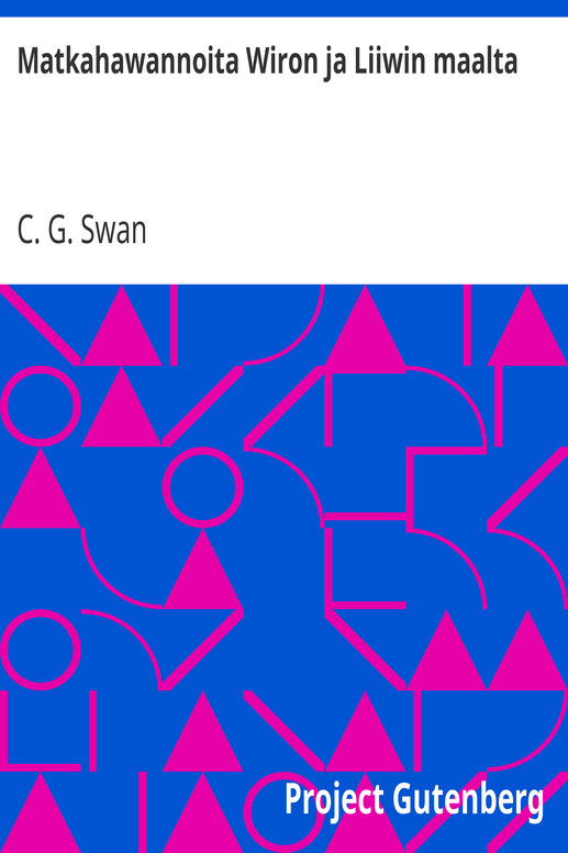 Matkahawannoita Wiron ja Liiwin maalta